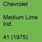 Preview: Chevrolet, Medium Lime Irid., 41 (1975).